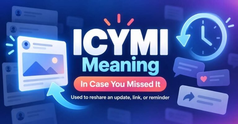 ICYMI Meaning